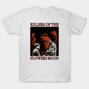 killers of the flowers moon T-Shirt